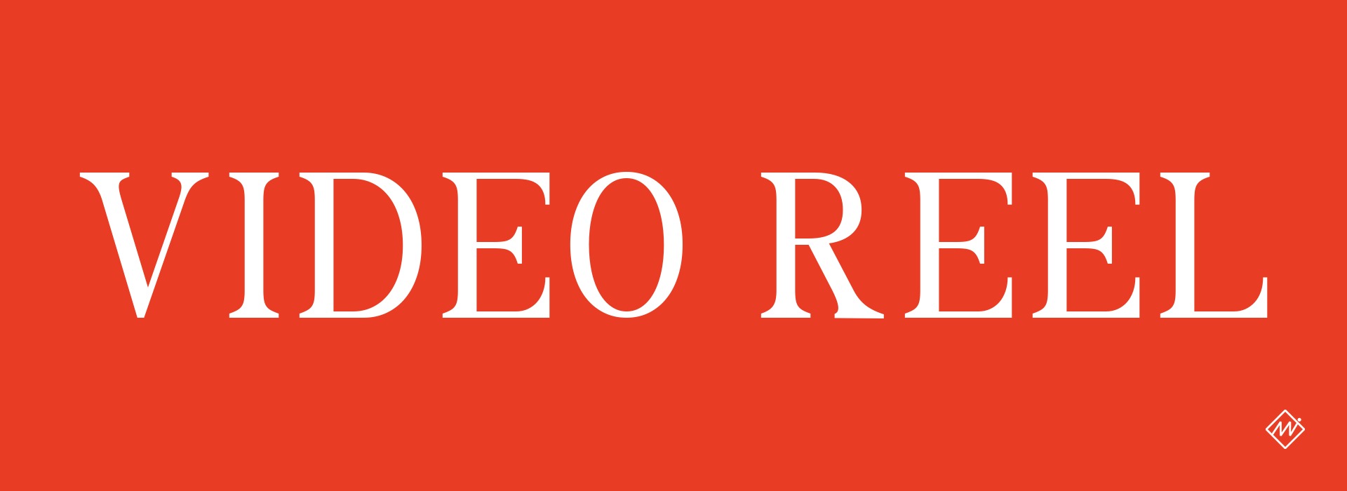 Video Reel