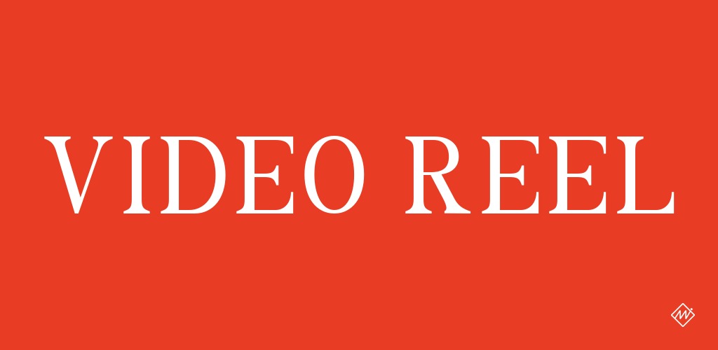 Video Reel